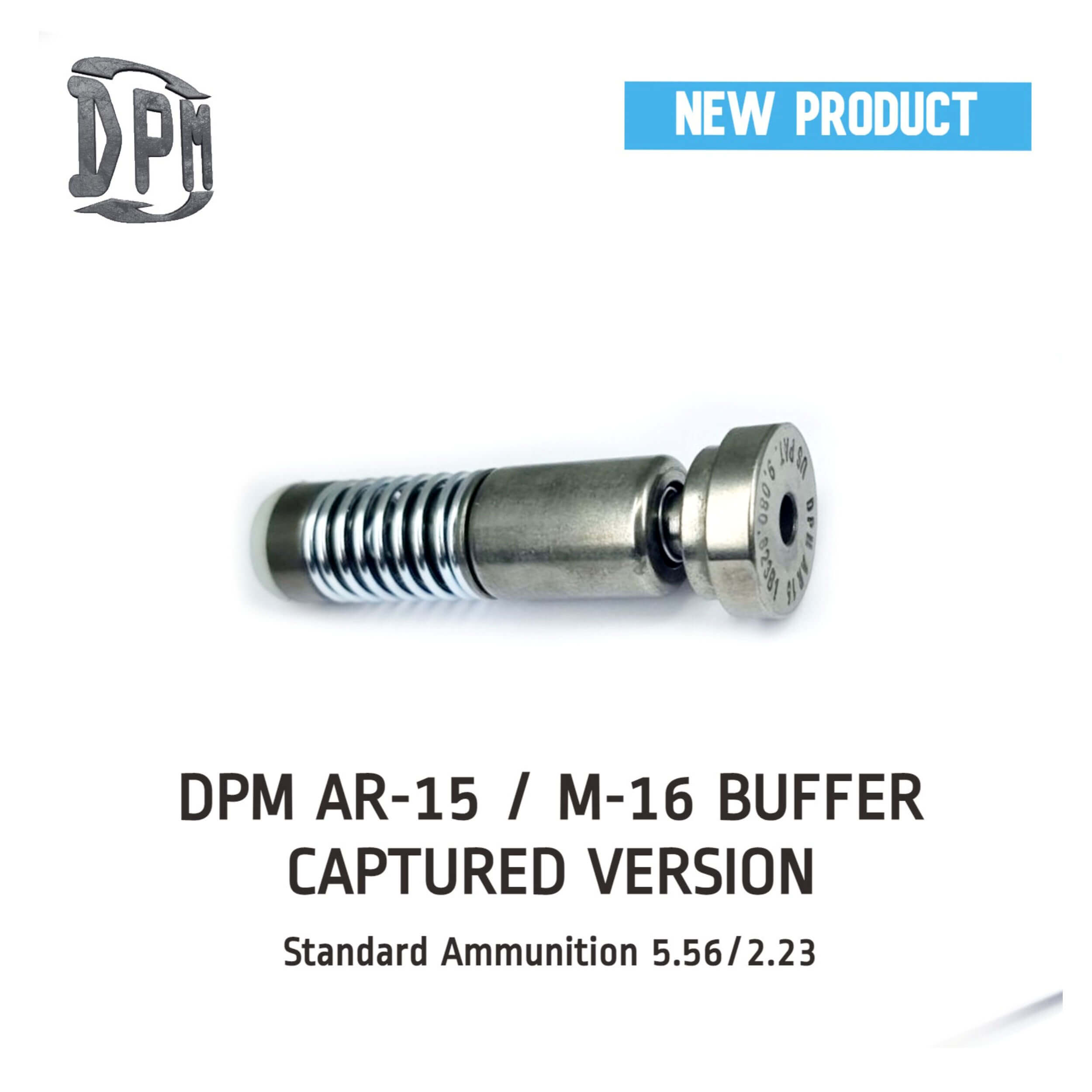 DPM BUFFER AR-15/M-16 & PCC New Captured Version Standard Ammunition 5.56/2.23 & 9MM
